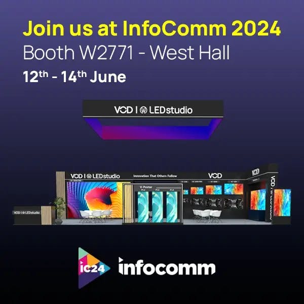 Join us at Infocomm 2024 - Come and see our Innovative LED displays 